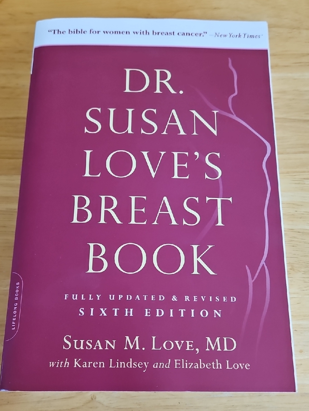 BOOK- Dr. Susan Love's Breast Book 6th Edition, By Susan M. Love, MD